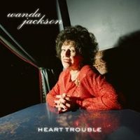 Wanda Jackson - Heart Trouble